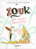 Zouk - Una Magica Principessa — Libro