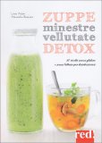 Zuppe, Minestre, Vellutate Detox — Libro