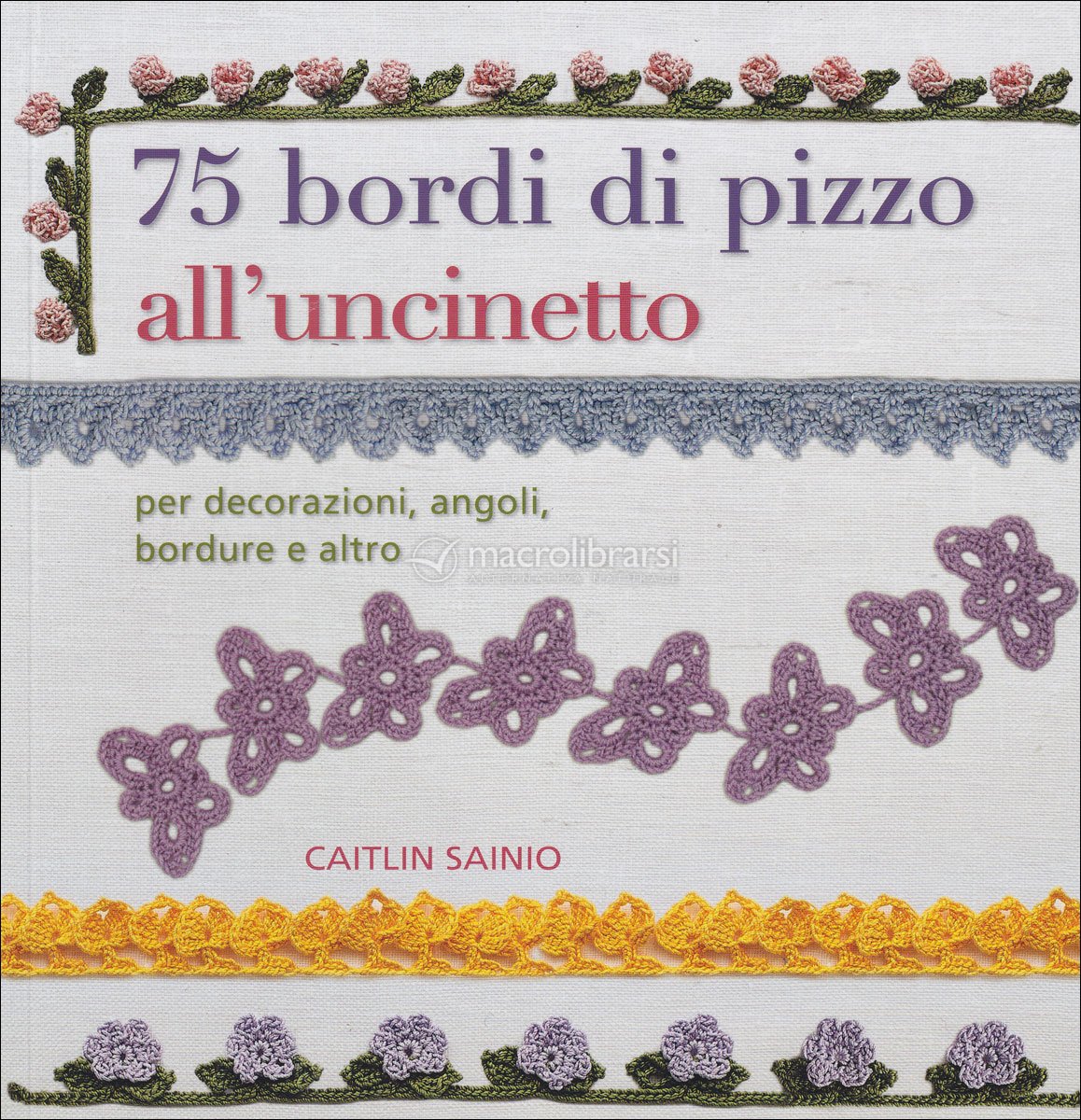 75 Bordi di Pizzo all'Uncinetto — Libro di Caitlin Sainio