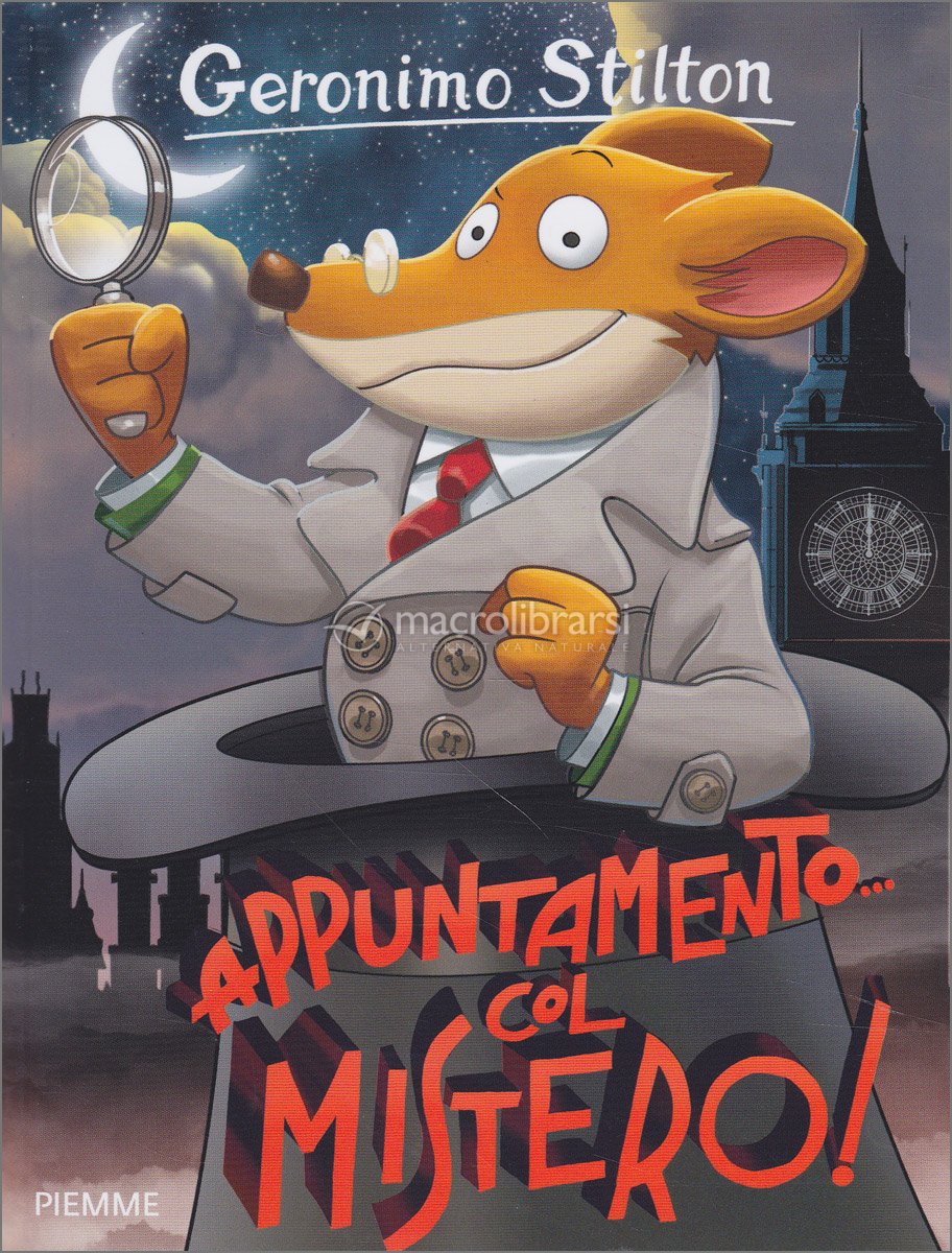 Appuntamento col Mistero! — Libro di Geronimo Stilton