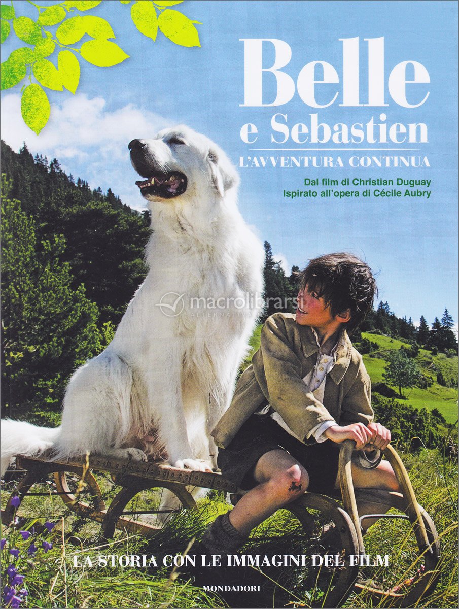 Belle e Sebastien L'Avventura Continua — Libro di Juliette Sales Belle e Sebastien L'Avventura Continua — Libro di Juliette Sales