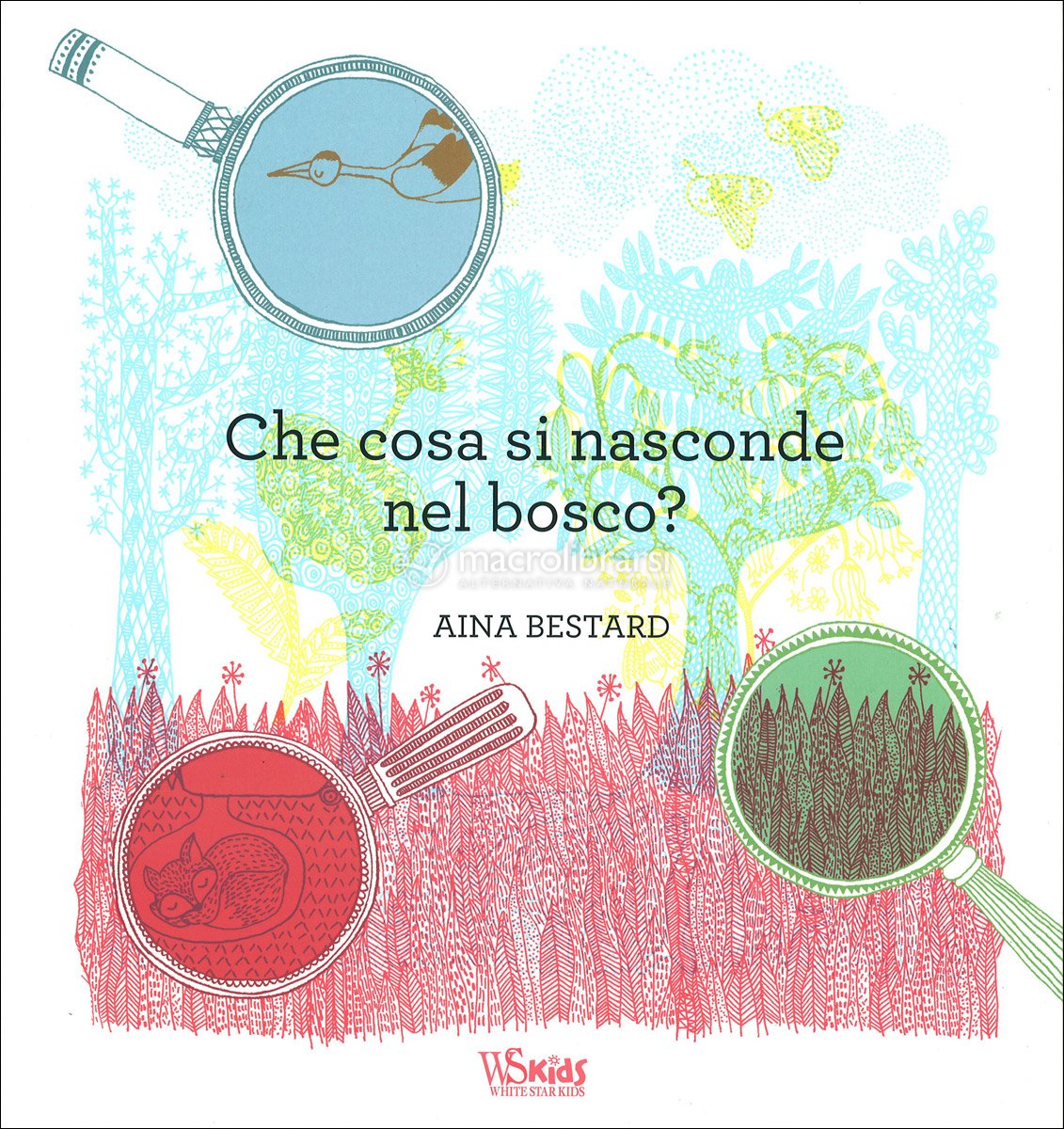 Che cosa si Nasconde nel Bosco? Aina Bestard
