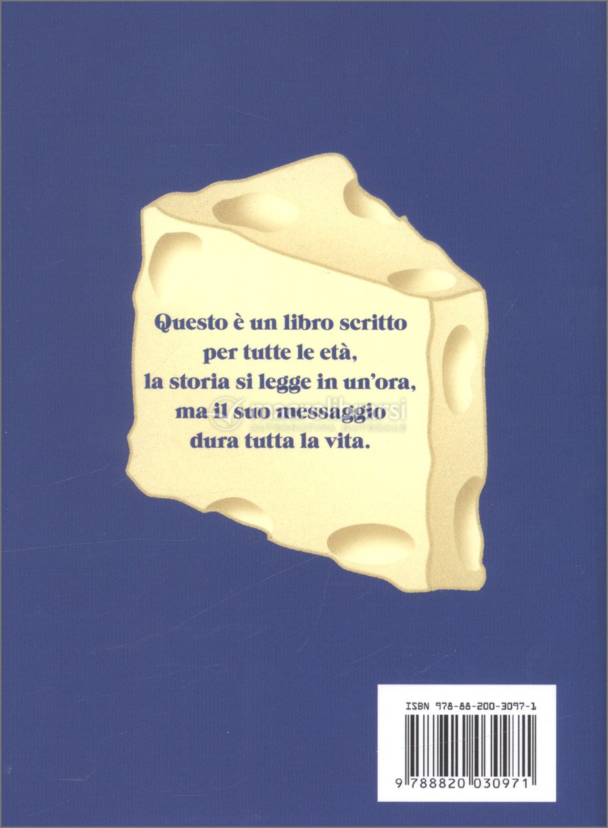 Chi ha Spostato il Mio Formaggio? - Libro di Spencer Johnson