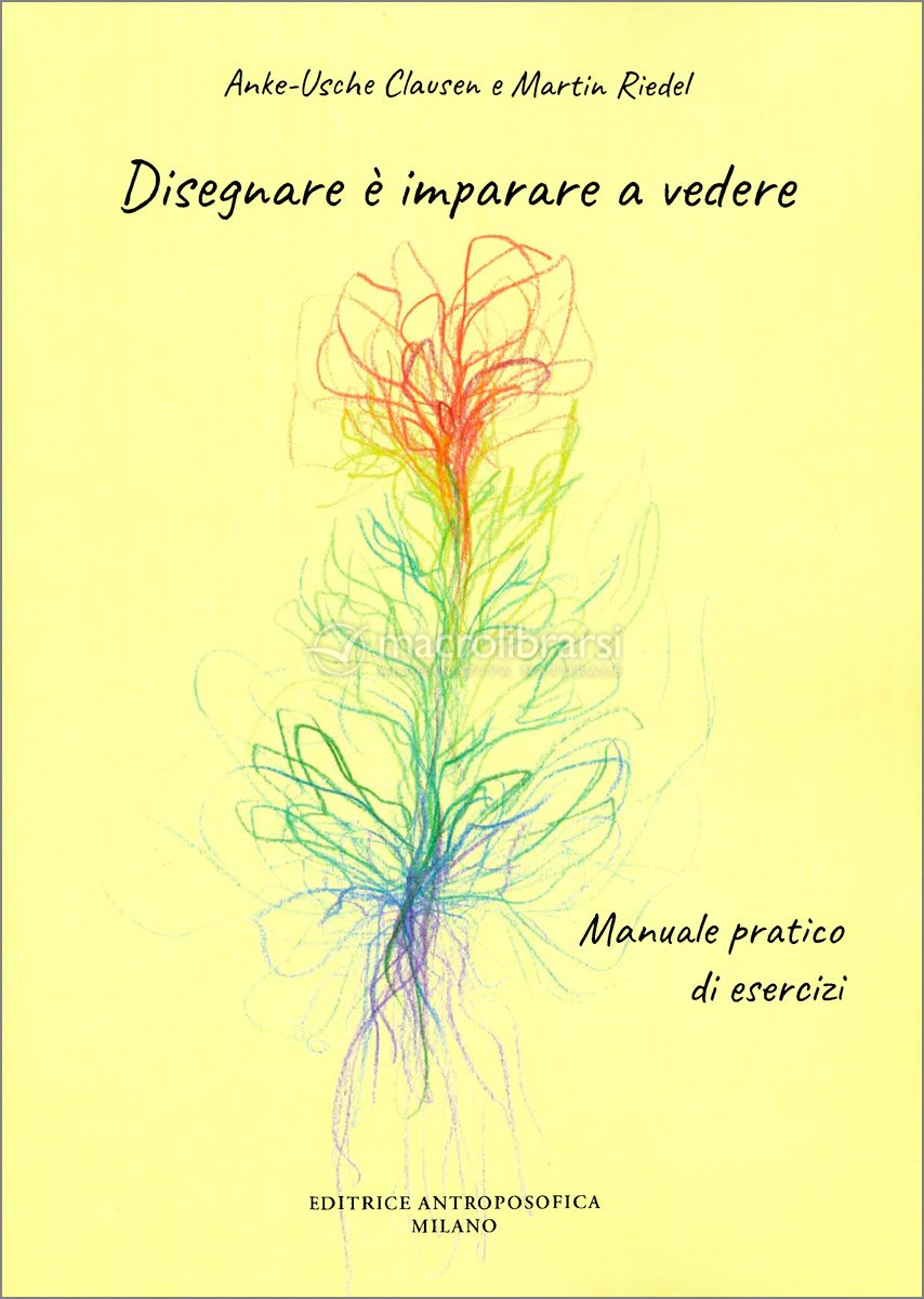 Disegnare È Imparare a Vedere — Libro di Anke-Usche Clausen