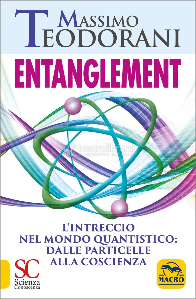 Entanglement Libro Di Massimo Teodorani Entanglement Libro Di Massimo Teodorani