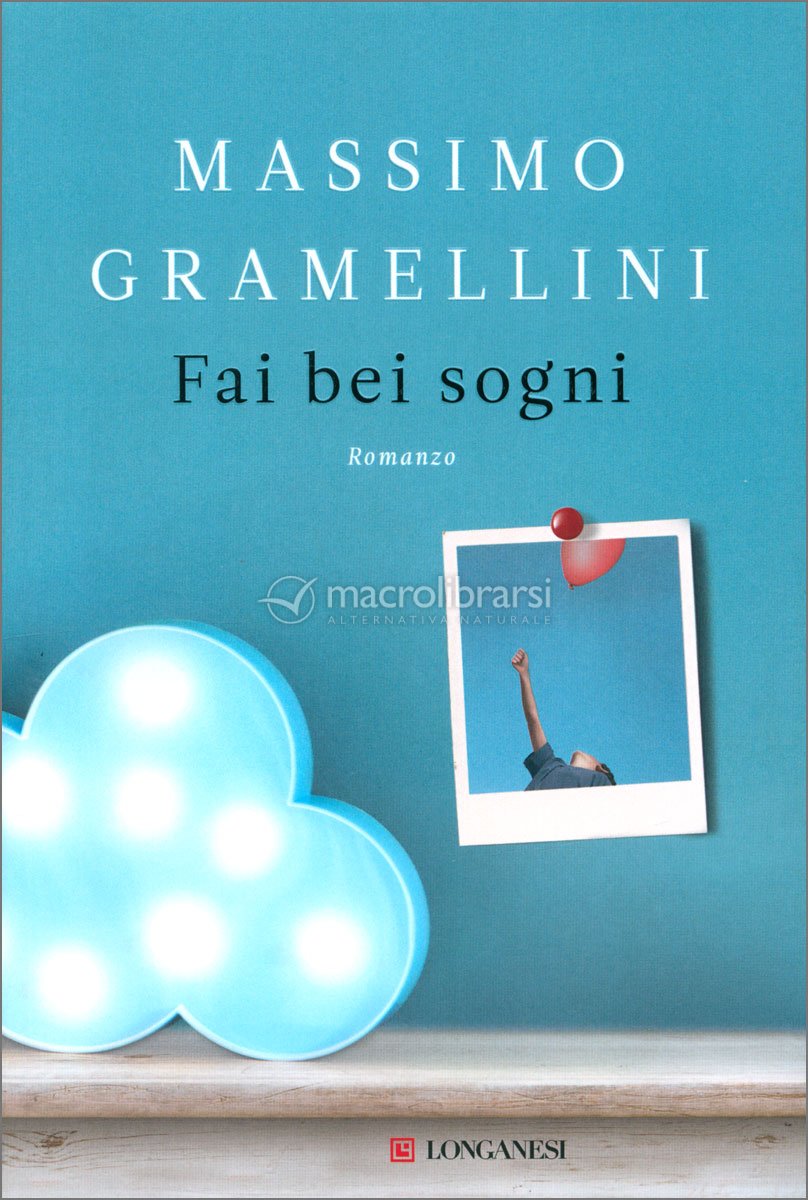 Fai Bei Sogni — Libro di Massimo Gramellini