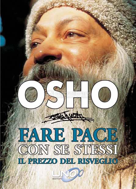 Fare Pace Con Se Stessi Libro Di Osho