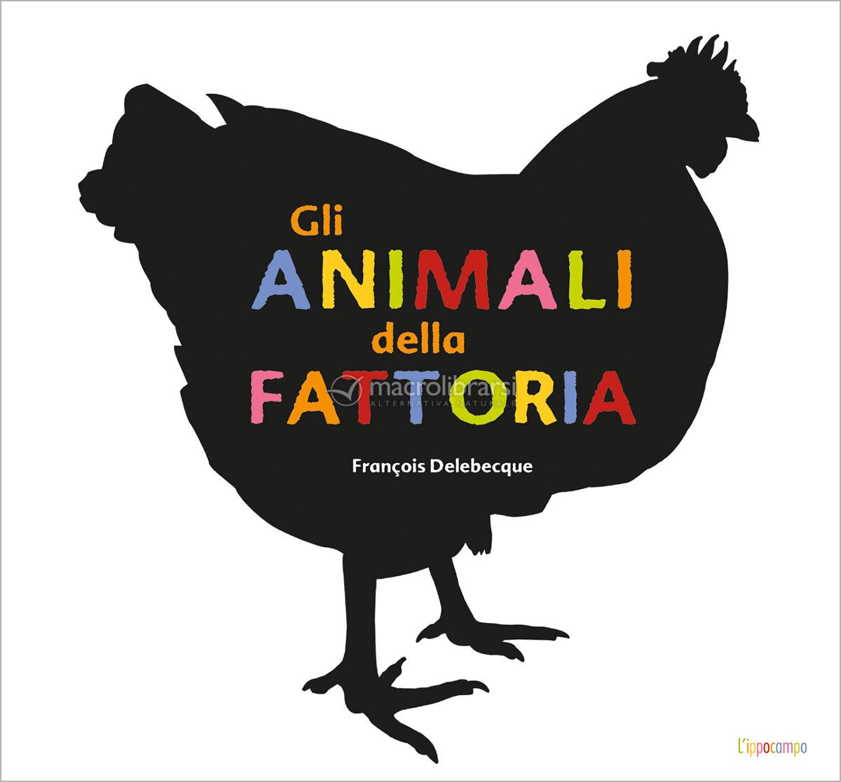 Gli Animali della Fattoria — Libro di François Delebecque