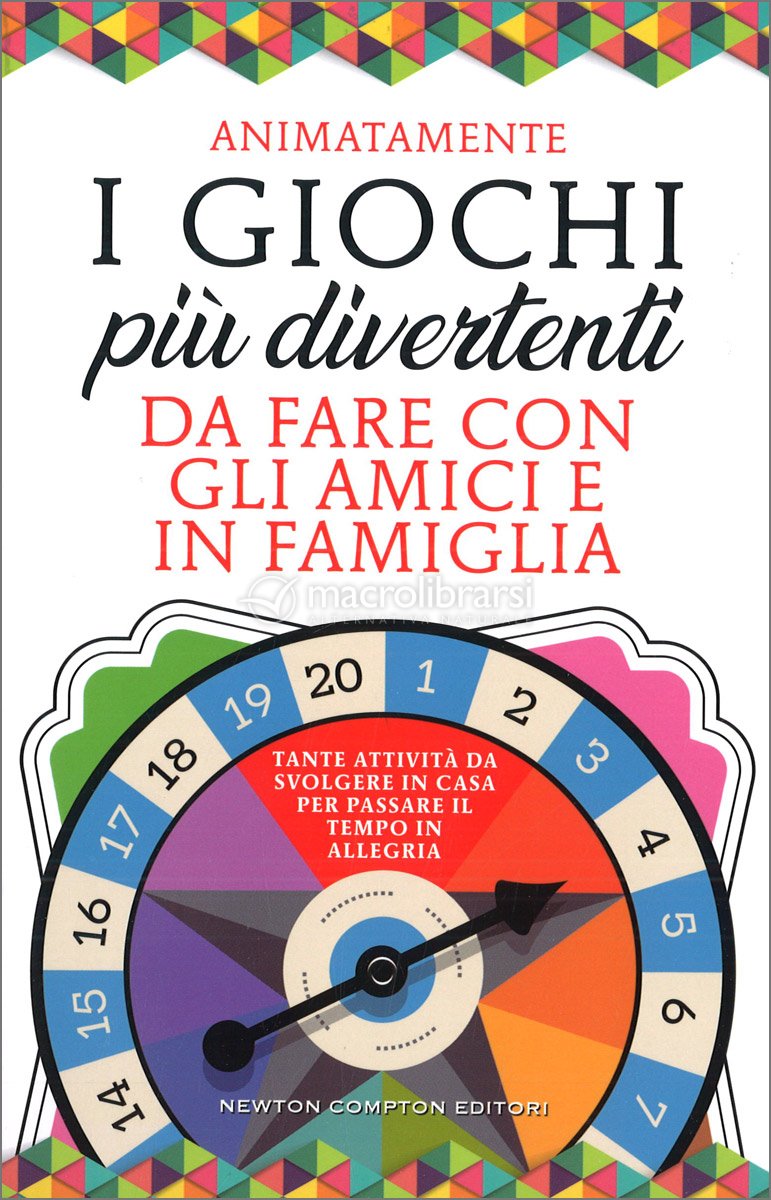 I giochi più divertenti da fare con gli amici e in famiglia — Libro di  Animatamente