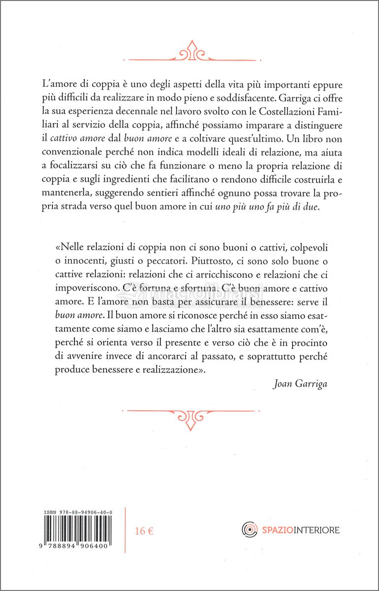 Libri Joan Garriga - Il Buon Amore Nella Coppia. Quando Uno Piu Uno Fa Piu  Di Du