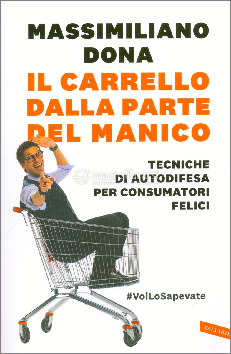 Il Carrello dalla Parte del Manico — Libro di Massimiliano Dona