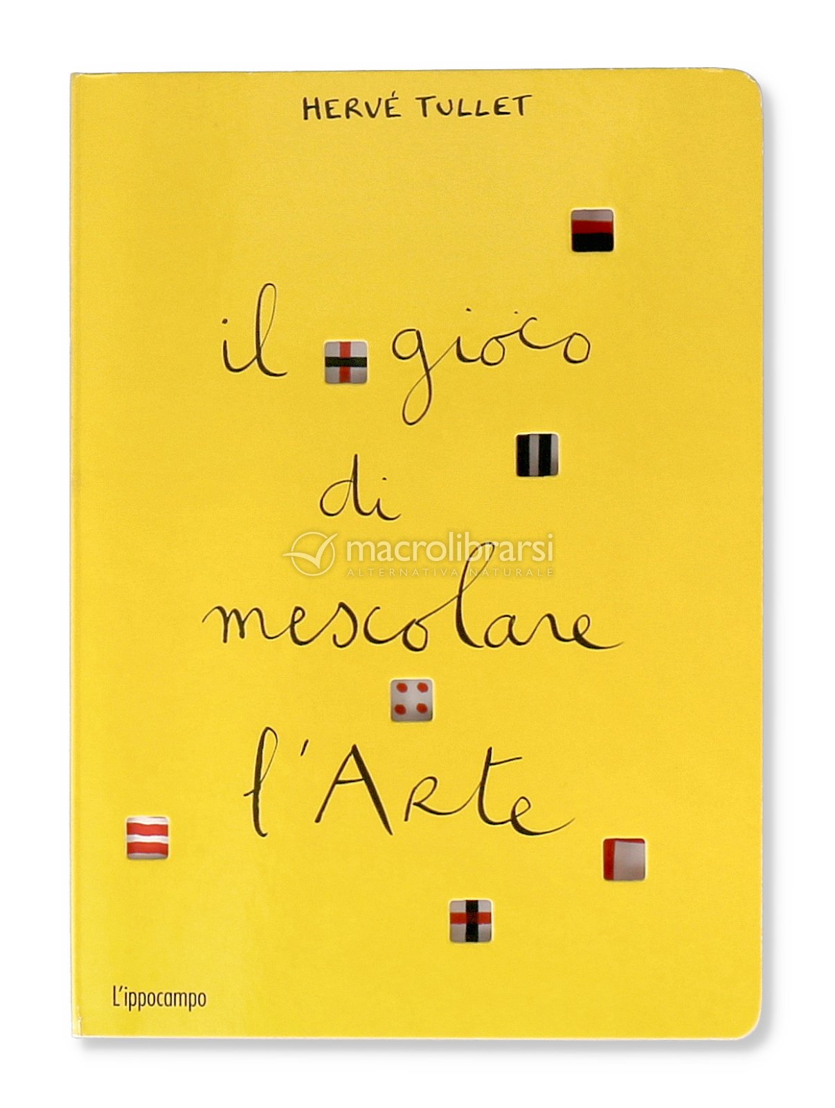 Il Gioco di Mescolare l'Arte — Libro di Hervè Tullet