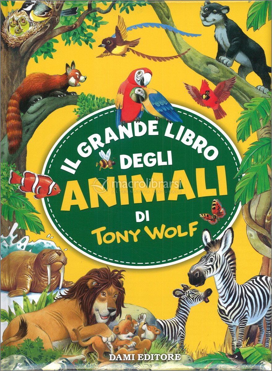 Il Grande Libro degli Animali — Libro di Tony Wolf