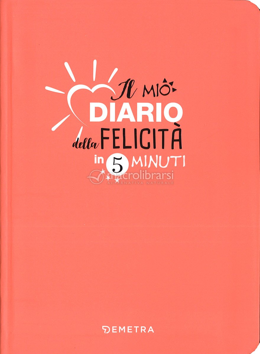 Il Mio Diario Della Felicita In 5 Minuti