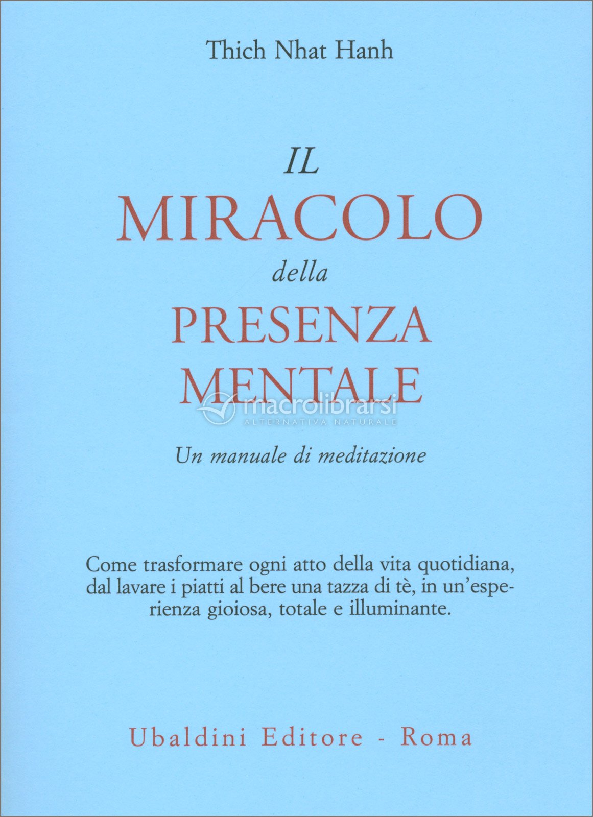 Il Miracolo della Presenza Mentale — Libro di Thich Nhat Hanh