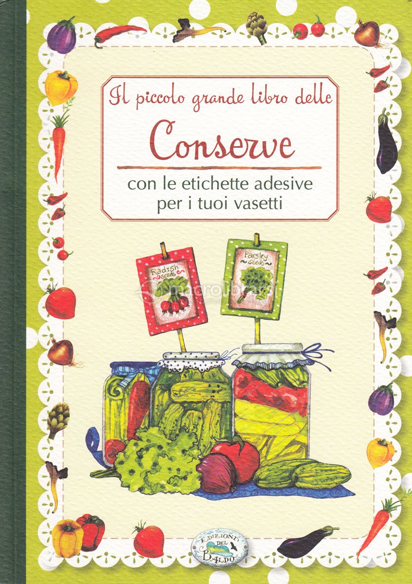 Il Piccolo Grande Libro delle Conserve — Libro