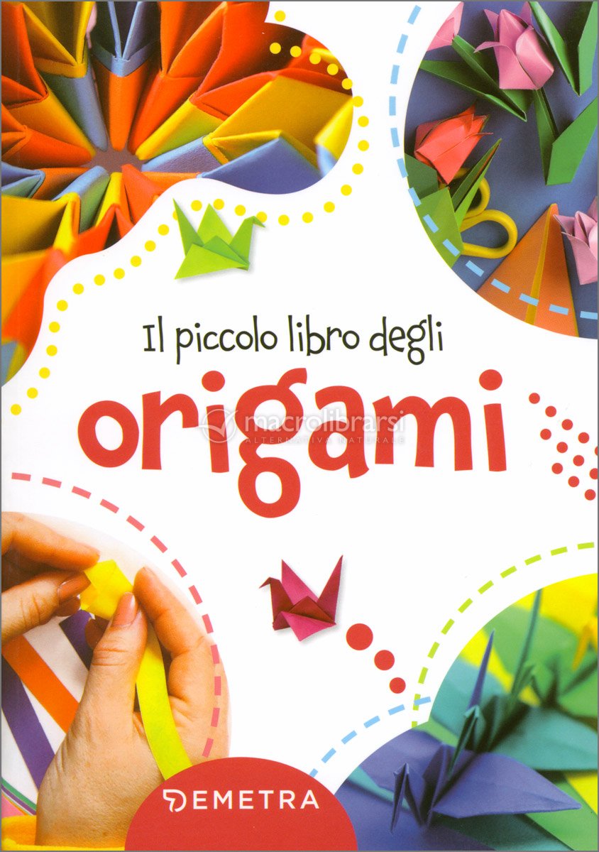 Il Piccolo Libro degli Origami — Libro