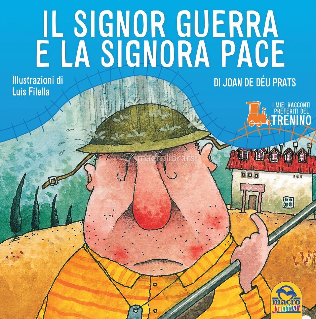 Il Signor Guerra E La Signora Pace