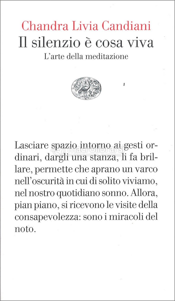 IL SILENZIO È COSA VIVA. L'ARTE DELLA MEDITAZIONE” di Chandra