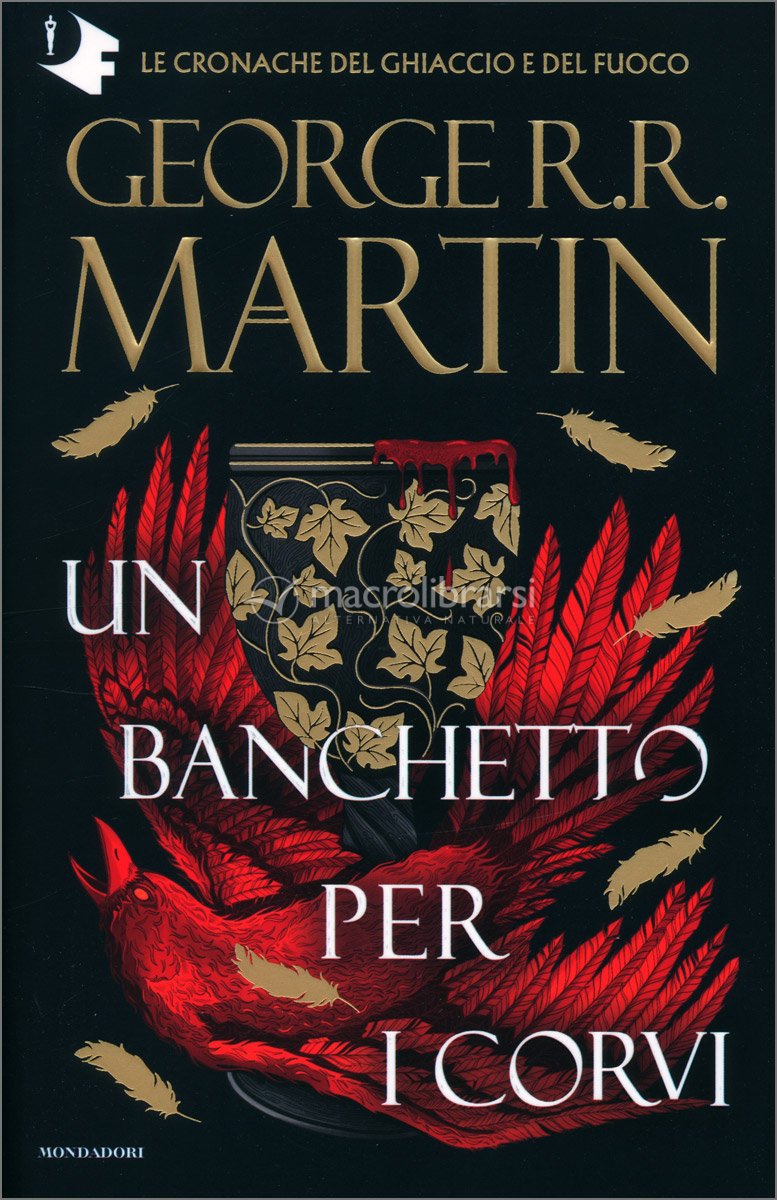 Il Trono di Spade - Volume IV - Un Banchetto per i Corvi — Libro di George  R.R. Martin