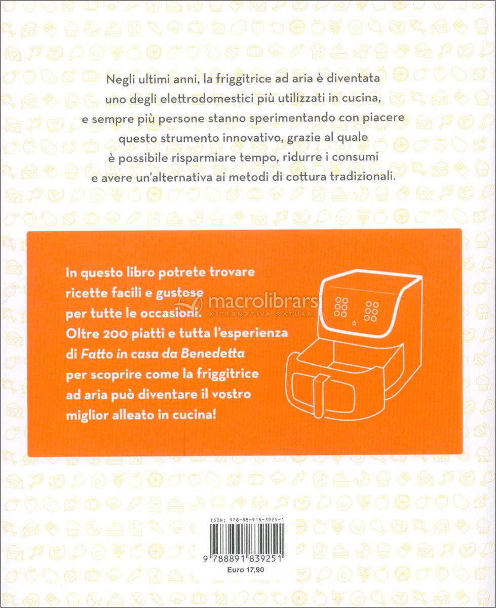 In Cucina con la Friggitrice ad Aria — Libro di Fatto in casa da Benedetta