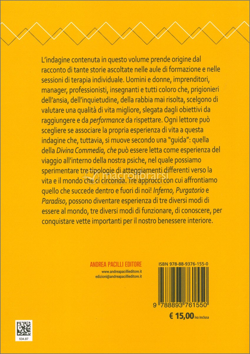 In viaggio nella psiche con Dante. Tra Inferno Purgatorio e Paradiso alla  ricerca del benessere interiore.