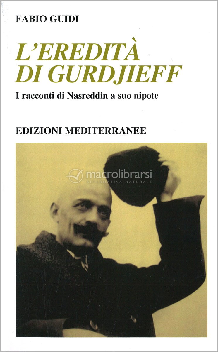 L'Eredità di Gurdjieff — Libro di Fabio Guidi