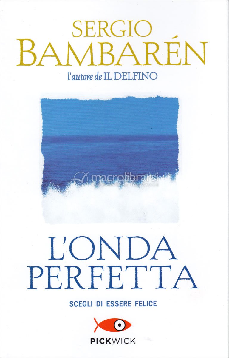 L'onda Perfetta — Libro di Sergio Bambarén