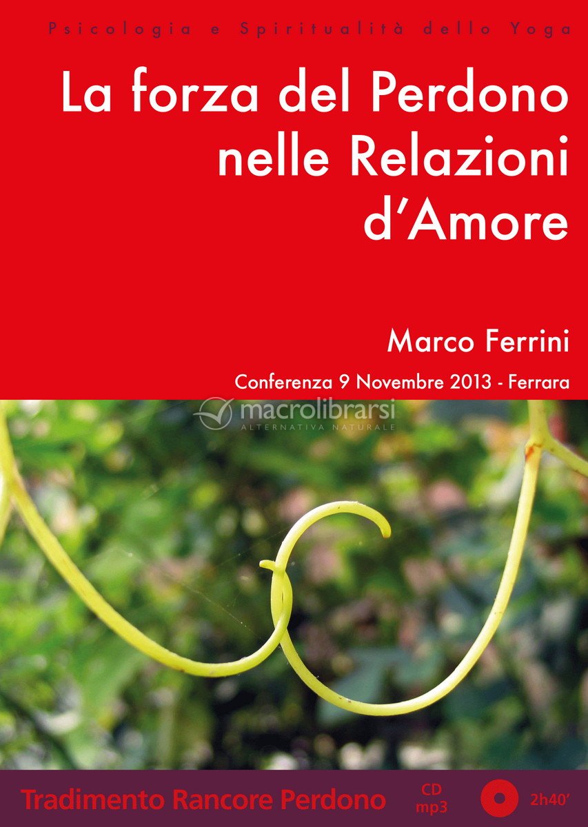 La Forza del Perdono nelle Relazioni d'Amore — Audiolibro CD di Marco Ferrini (Matsyavatara Das) La Forza del Perdono nelle Relazioni d'Amore — Audiolibro CD di Marco Ferrini (Matsyavatara Das)