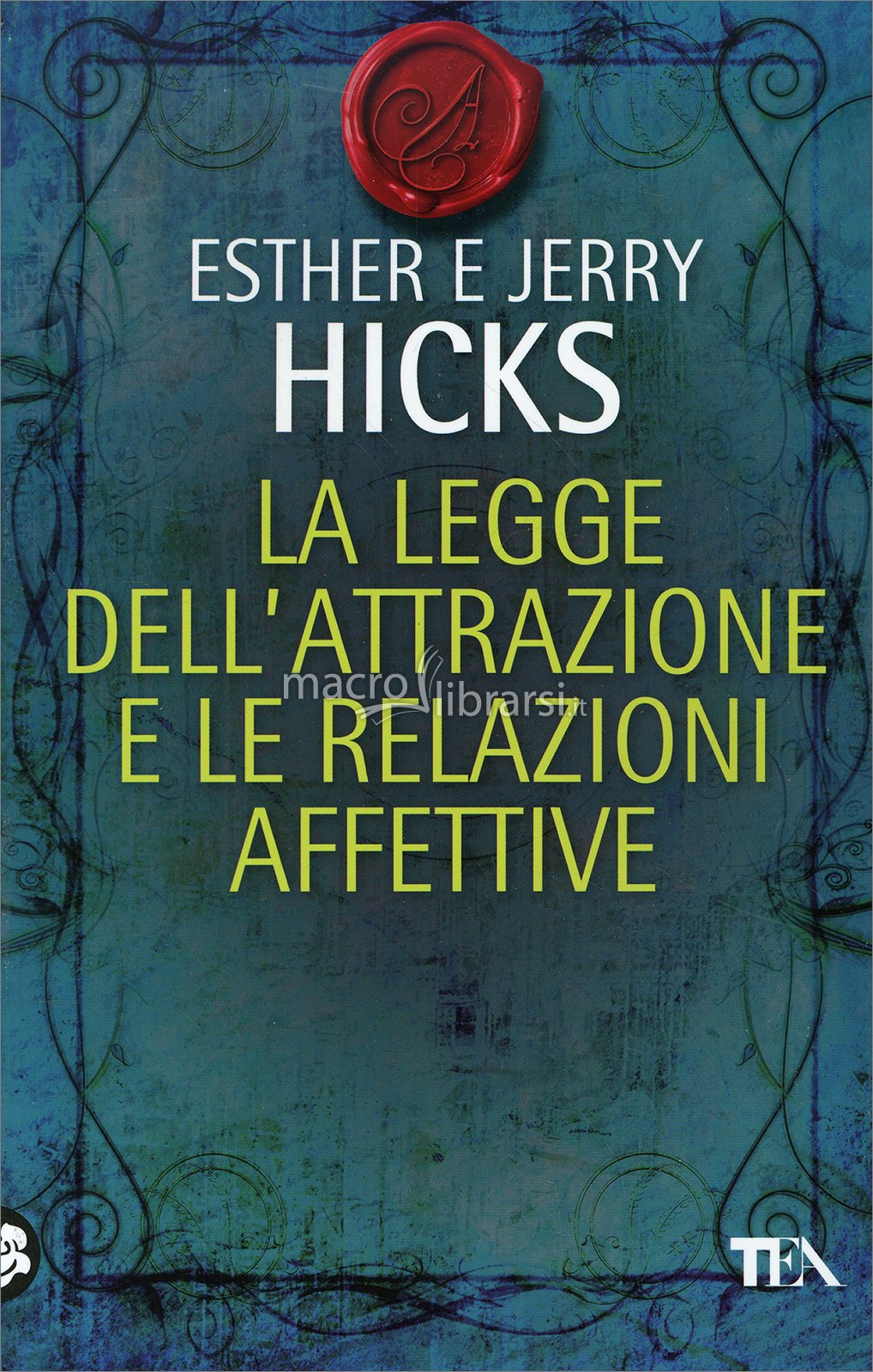 Legge Di Attrazione Amore Non Corrisposto