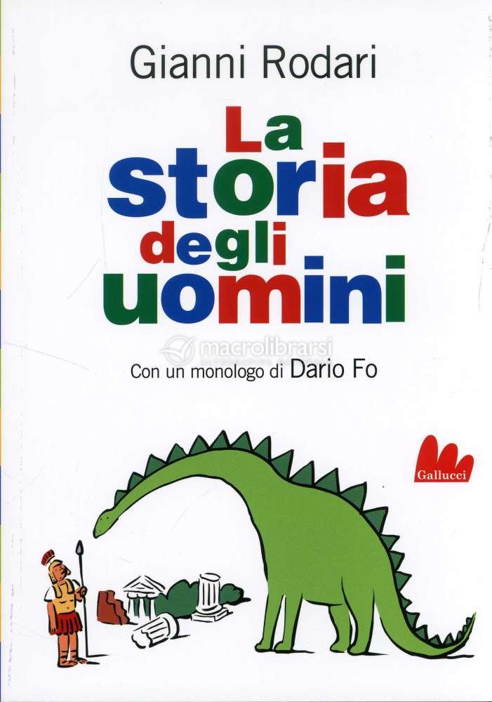 La Storia degli Uomini — Libro di Gianni Rodari