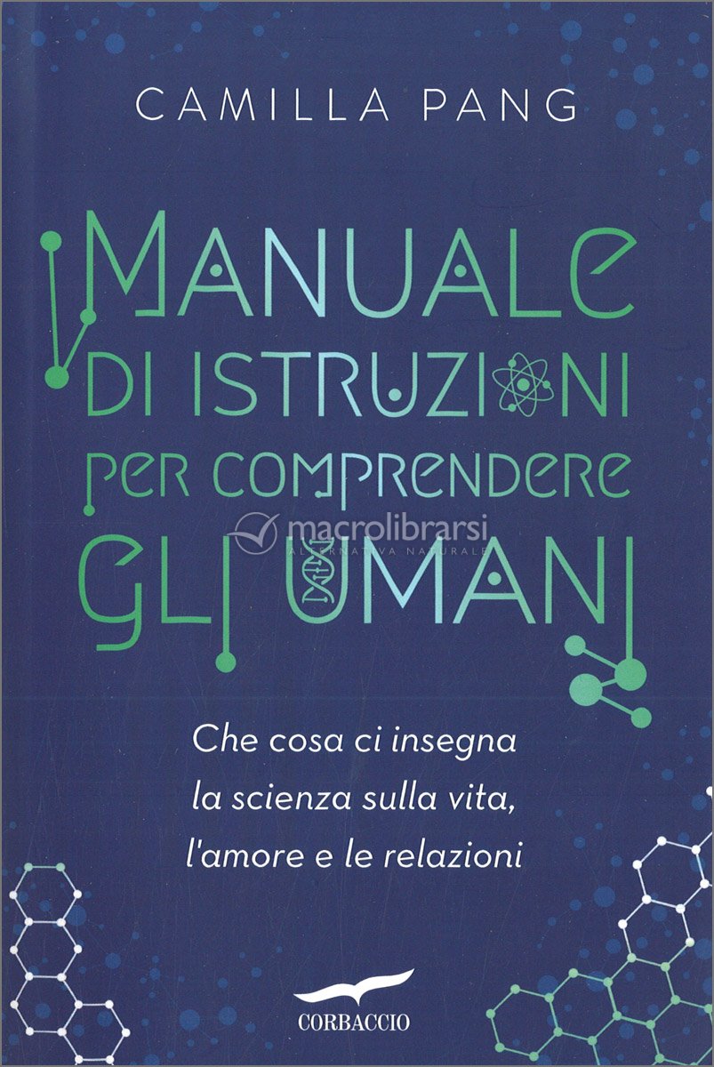 Manuale di Istruzioni per Comprendere gli Umani — Libro di Camilla Pang