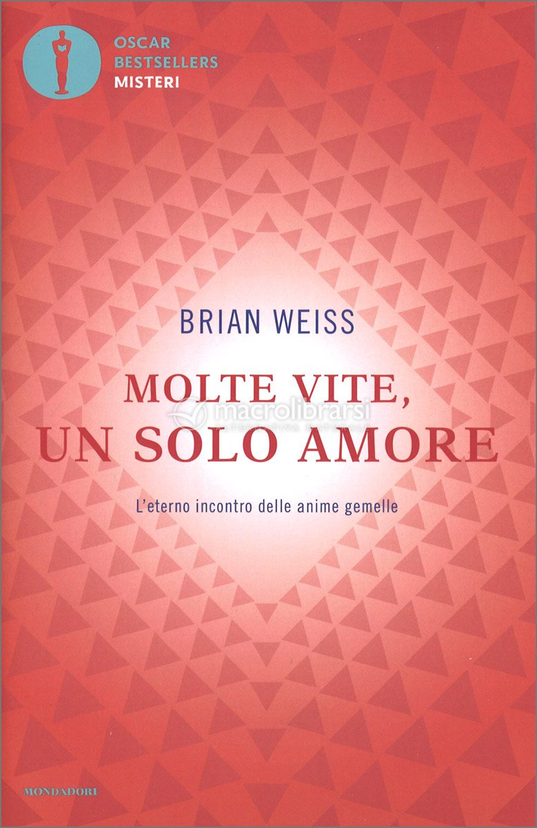 Molte Vite, Un Solo Amore — Libro di Brian Weiss