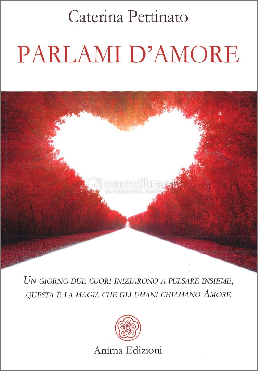 Parlami d'Amore — Libro di Caterina Pettinato