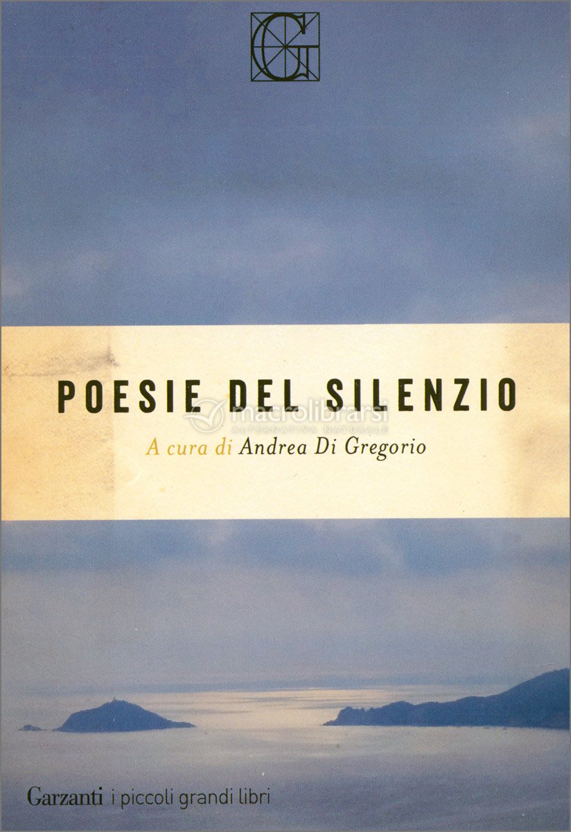 Poesie del Silenzio — Libro di Andrea Di Gregorio