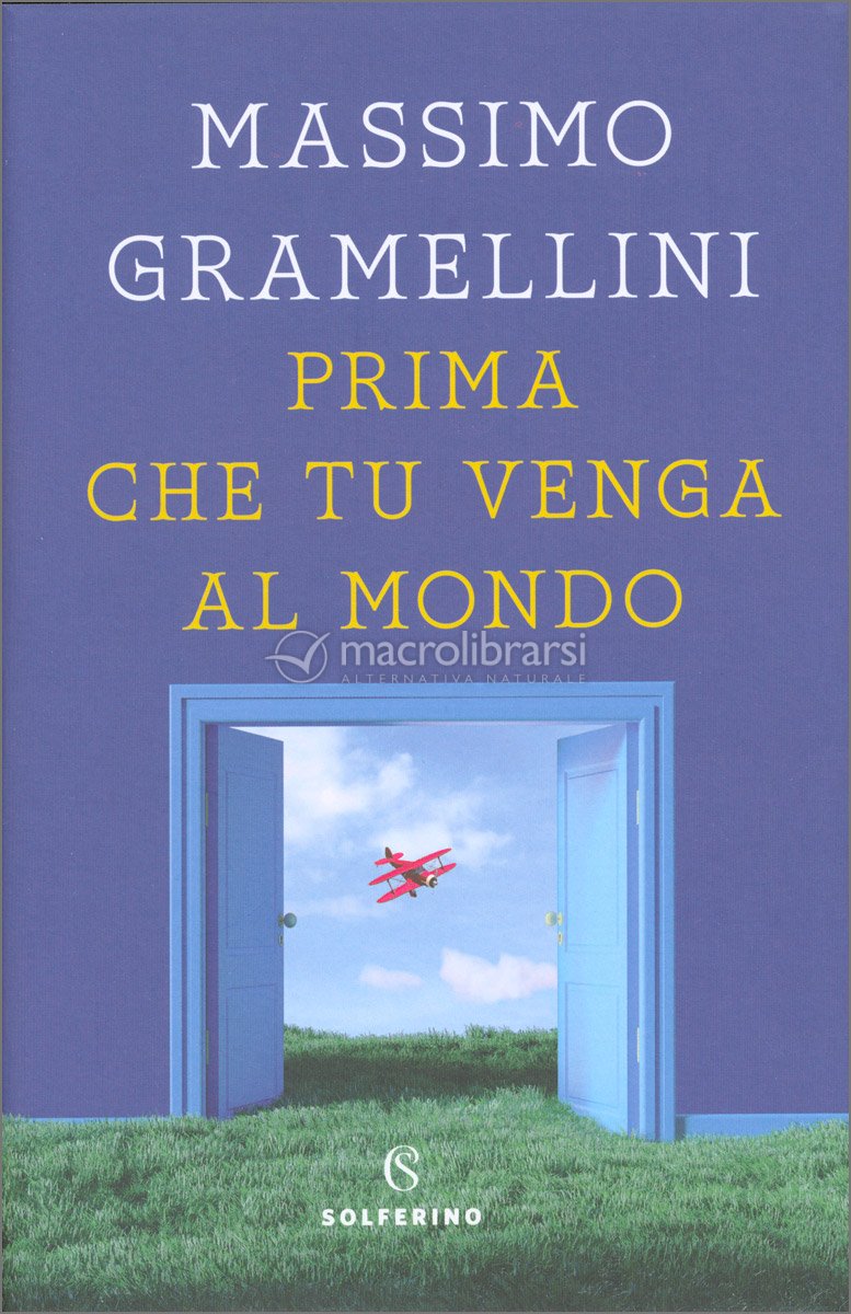 Prima Che Tu Venga Al Mondo Trama