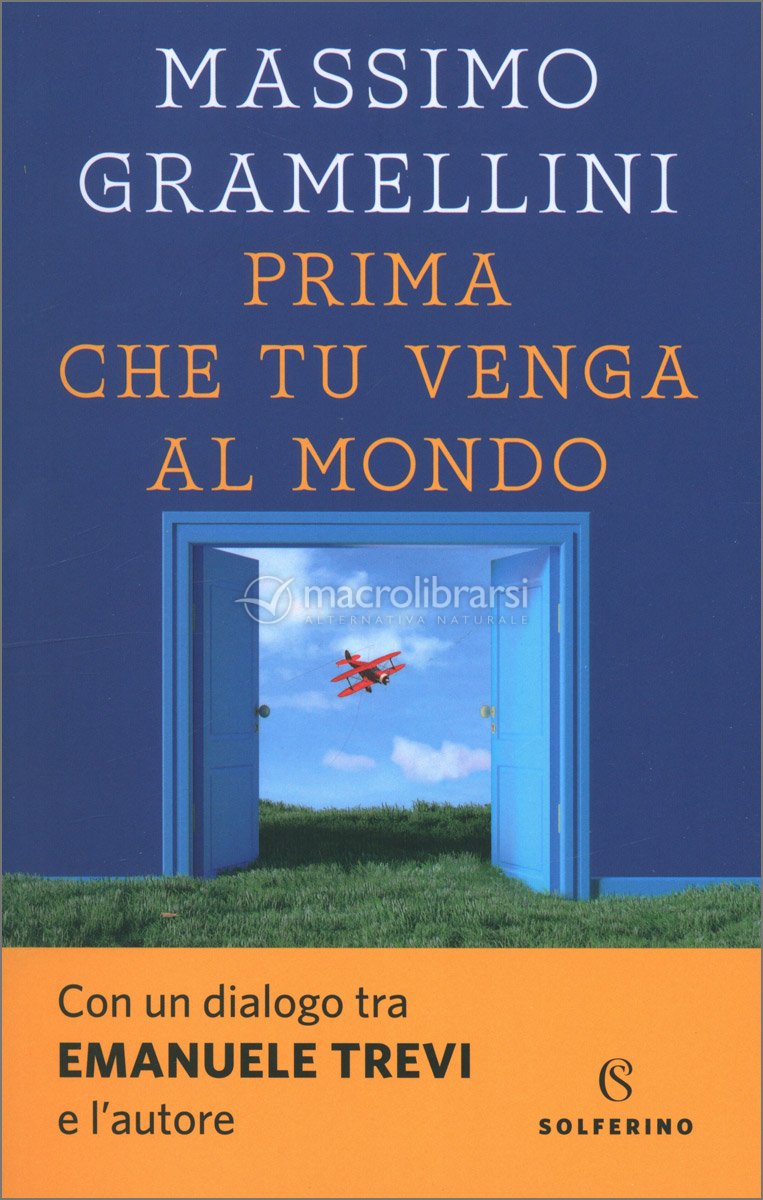 Prima Che Tu Venga al Mondo — Libro di Massimo Gramellini