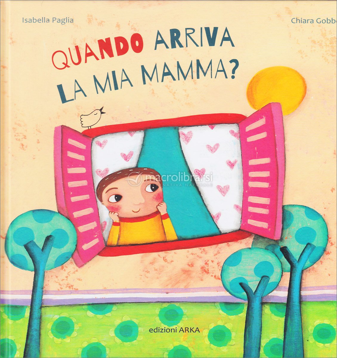 Quando Arriva la mia Mamma? di Arka Edizioni 