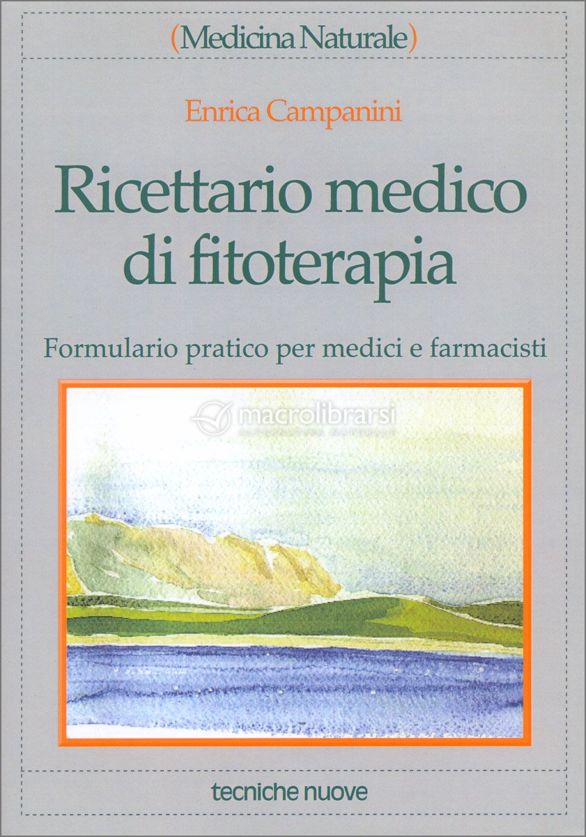 Ricettario Medico di Fitoterapia — Libro di Enrica Campanini