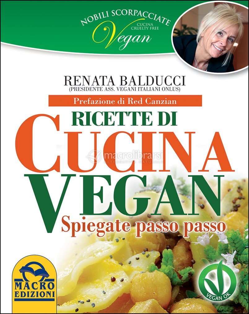 Ricette di Cucina Vegan spiegate passo per passo - Nobili Scorpacciate  Vegan — Libro di Renata Balducci