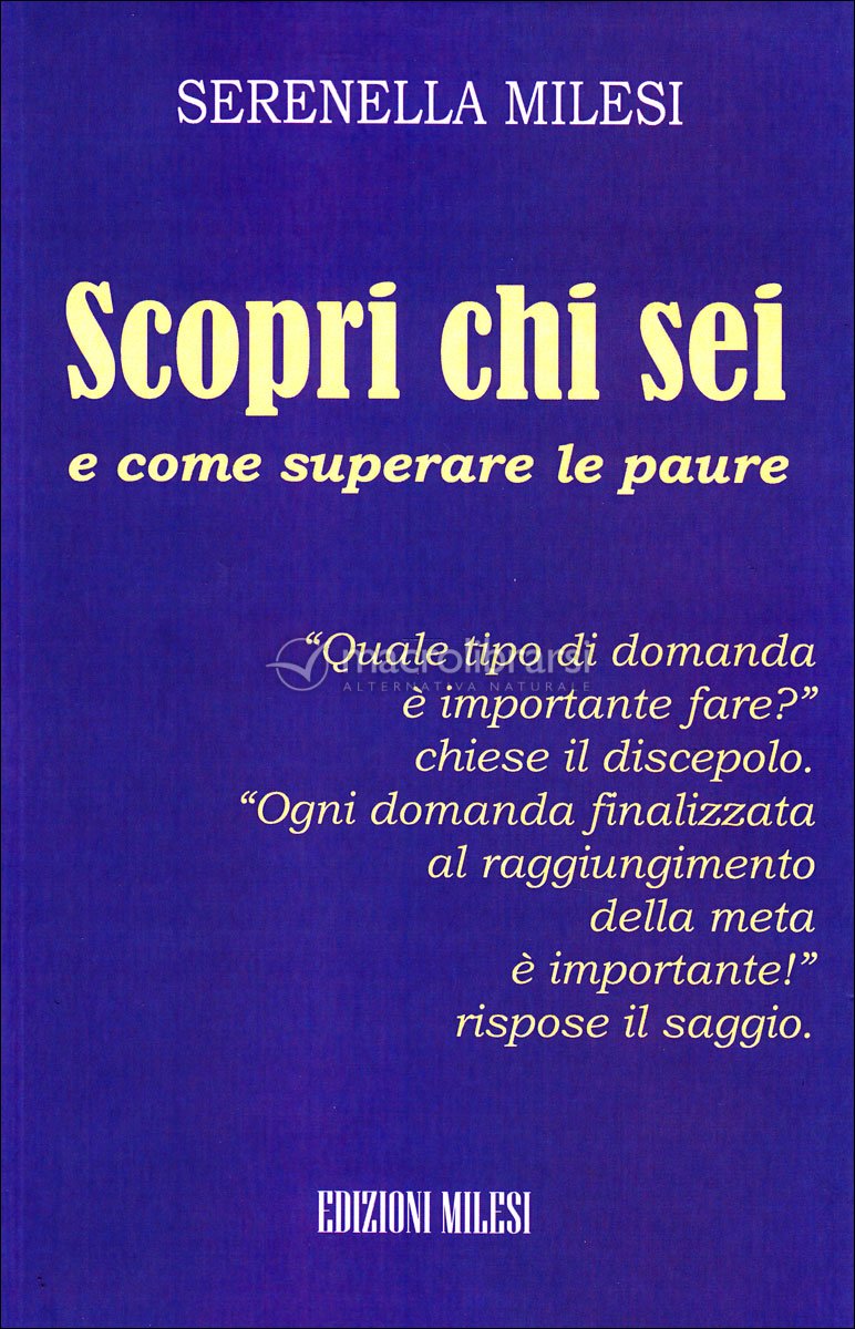 Scopri Chi Sei E Non Temere Di Esserlo