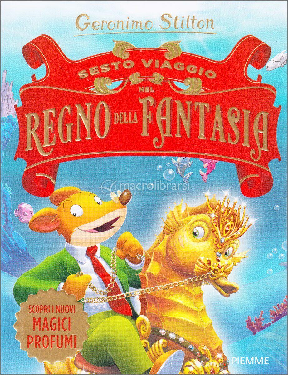 Sesto Viaggio nel Regno della Fantasia - Geronimo Stilton