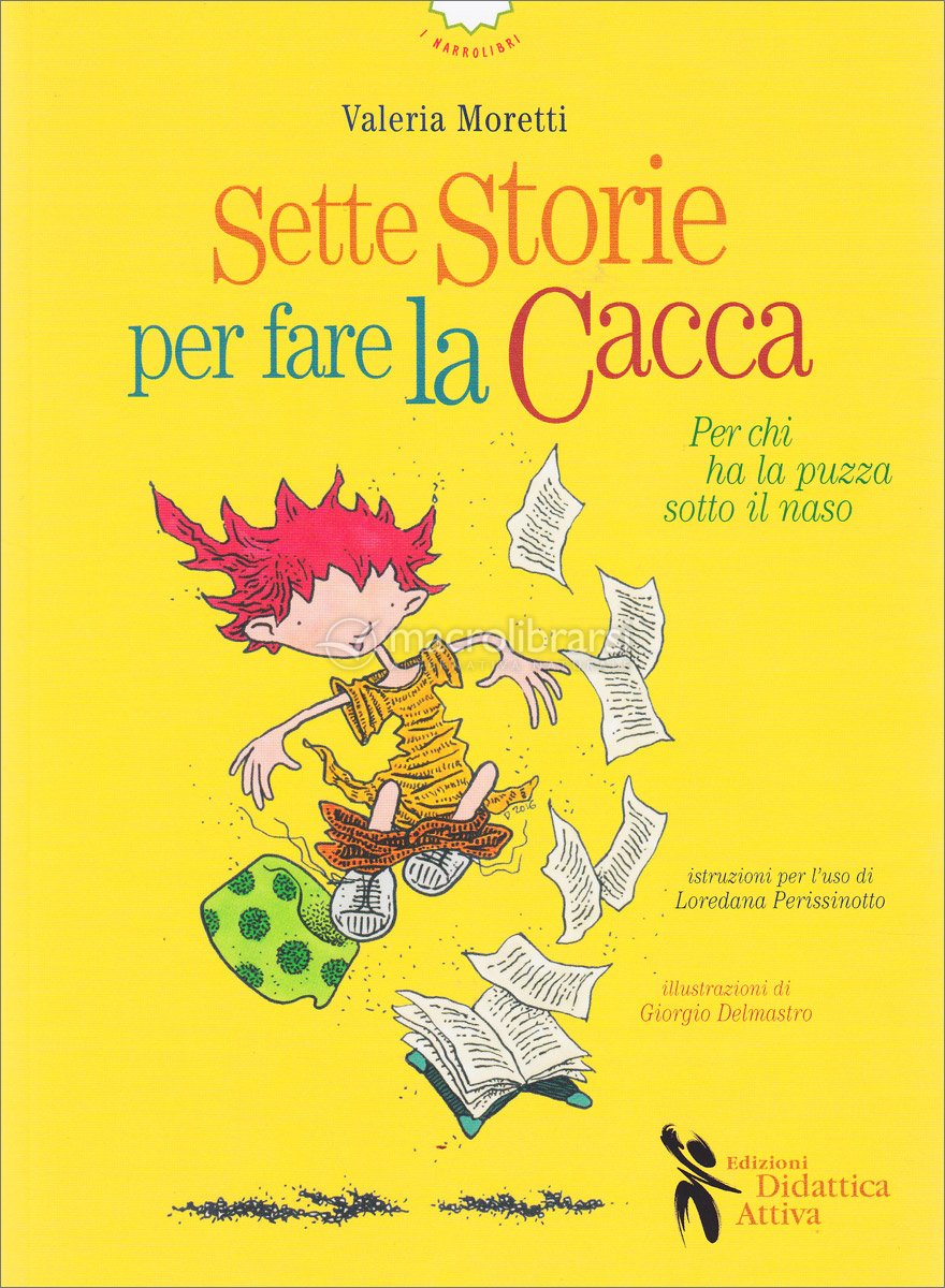 Sette Storie per Fare la Cacca — Libro di Valeria Moretti