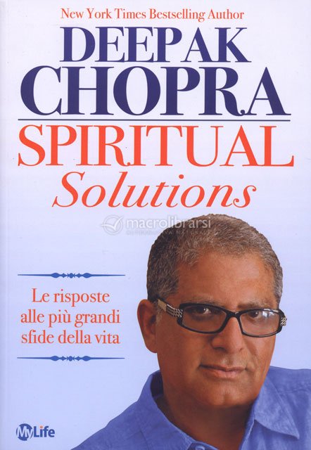 Spiritual Solutions — Libro di Deepak Chopra