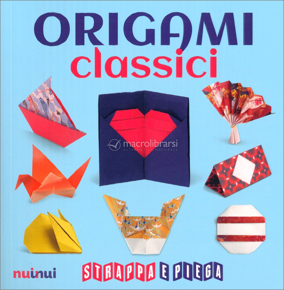 Origami Classici. Strappa e Piega. Con QR Code — Libro