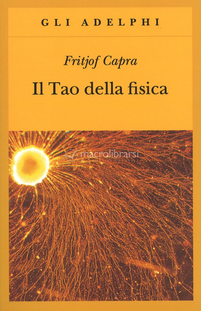 Per iniziare Il Tao della fisica - Fritjof Capra