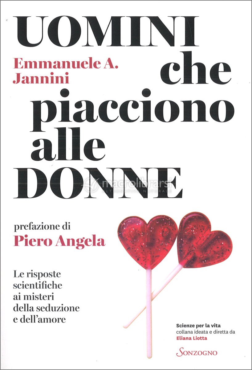 Agli Uomini Piacciono Le Donne Dolci Uomini che Piacciono alle Donne — Libro di Emmanuele A. Jannini