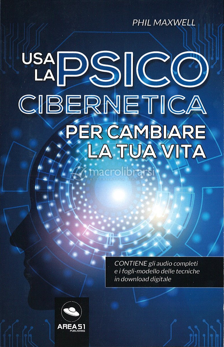 Usa la Psico Cibernetica per Cambiare la tua Vita — Libro di Phil Maxwell