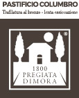 Pastificio Columbro - 1800 Pregiata Dimora