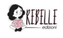 Rebelle Editore